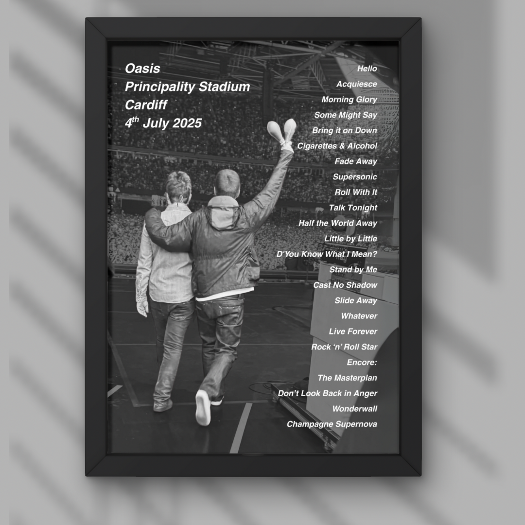 Oasis UK + Ireland Setlist Prints 🏴󠁧󠁢󠁷󠁬󠁳󠁿🏴󠁧󠁢󠁥󠁮󠁧󠁿🏴󠁧󠁢󠁳󠁣󠁴󠁿🇮🇪