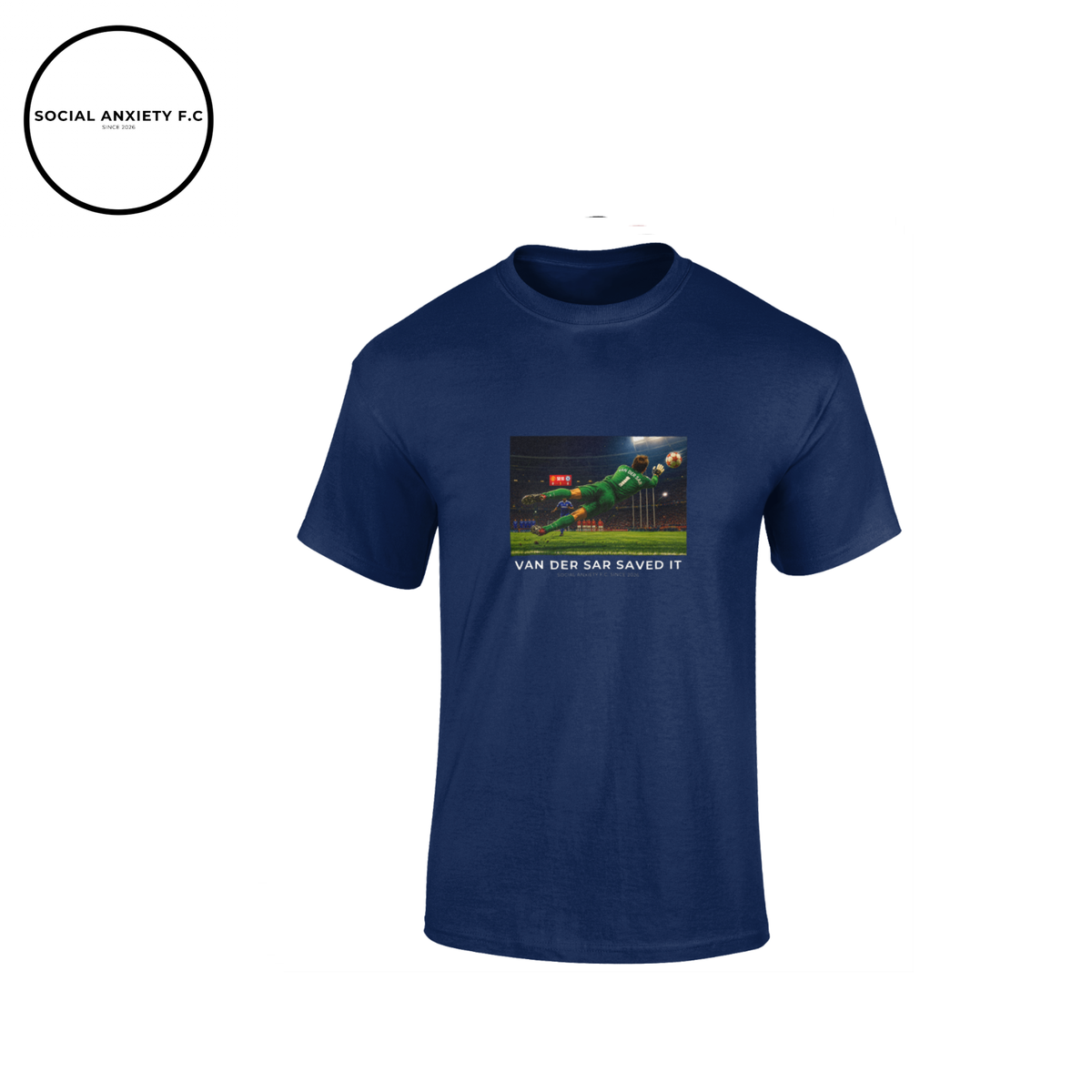 Van der Sar Saved it // T-Shirt by Social Anxiety F.C.
