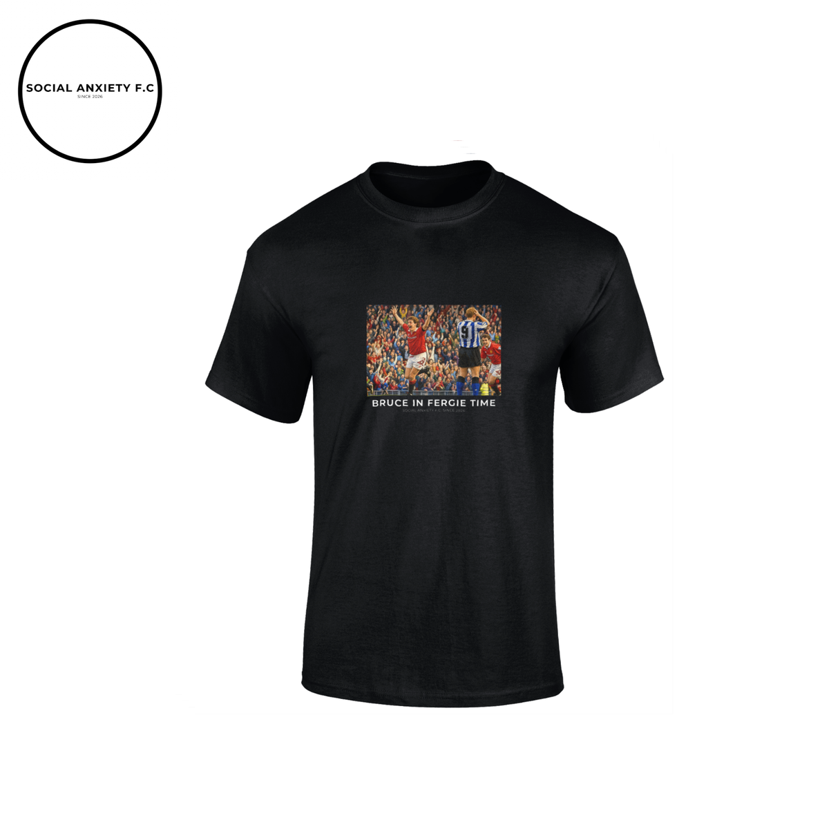 Bruce in Fergie Time// T-Shirt by Social Anxiety F.C.