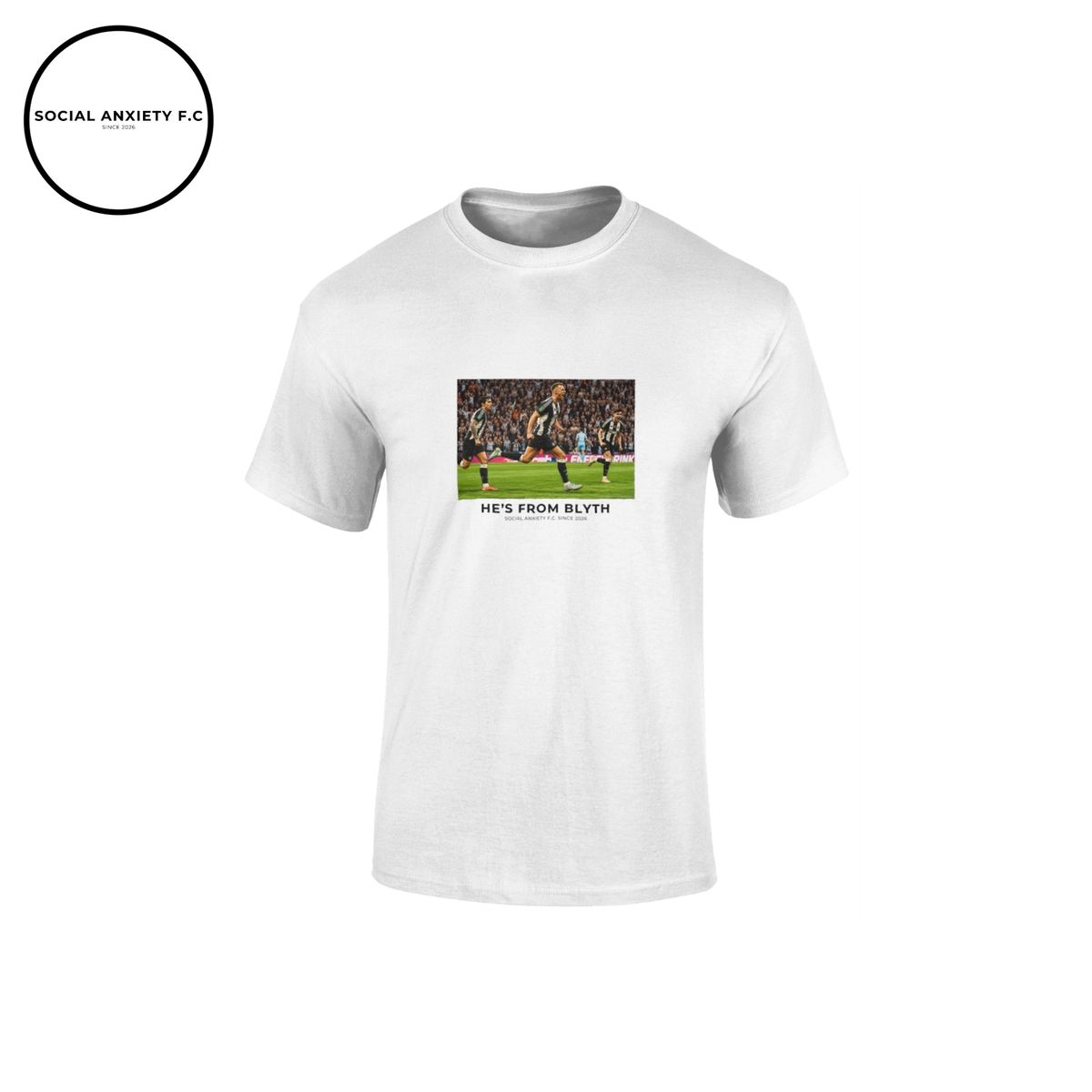 He's from Blyth // T-Shirt by Social Anxiety F.C.