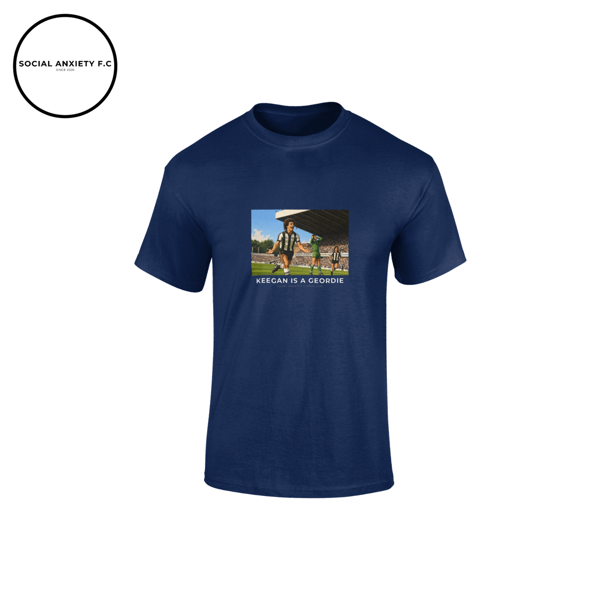 Keegan is a Geordie // T-Shirt by Social Anxiety F.C.