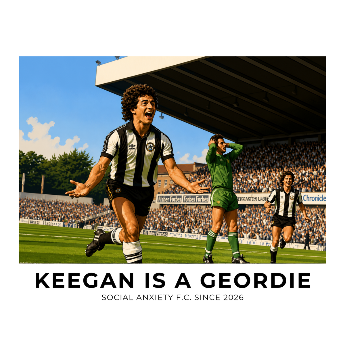Keegan is a Geordie // T-Shirt by Social Anxiety F.C.