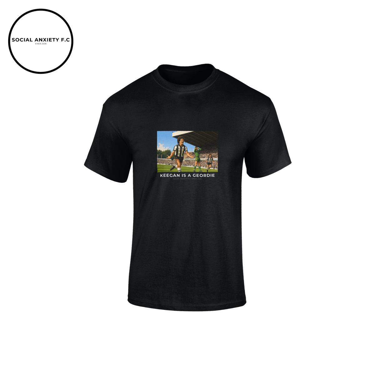 Keegan is a Geordie // T-Shirt by Social Anxiety F.C.