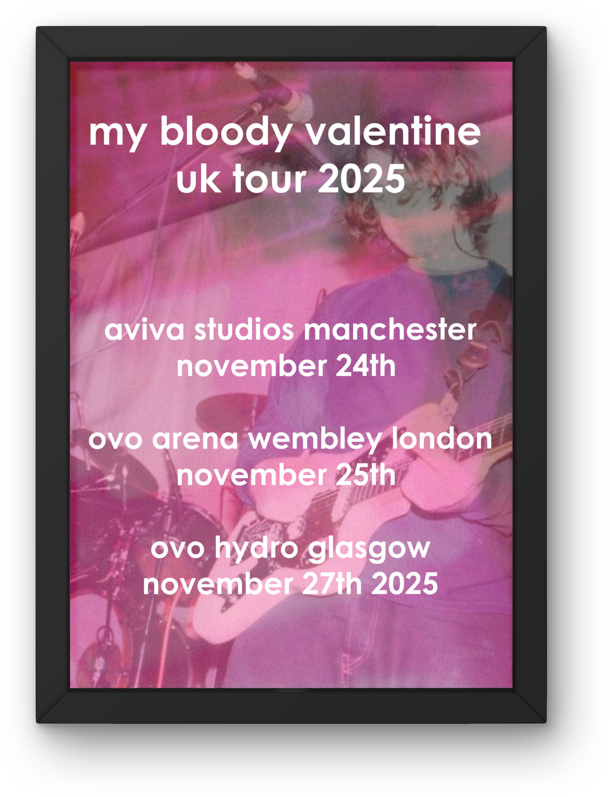 My Bloody Valentine UK Tour 2025 Poster A1-5 Frame Option Loveless Shoegaze