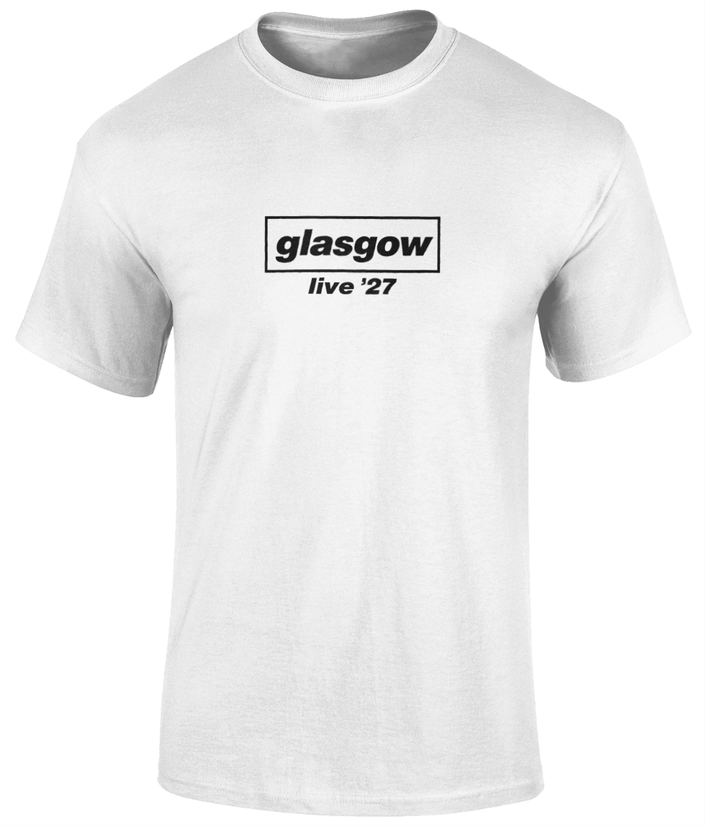 Live 27’ Glasgow T - Shirt